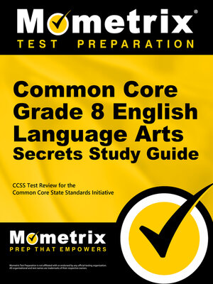 cover image of Common Core Grade 8 English Language Arts Secrets Study Guide